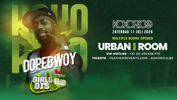 DOPEBWOY (live) in KOKORICO - Girls Like Djs - zat. 11 juli. 2026