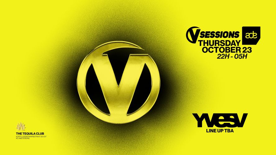 V Sessions at ADE 23rd october The Tequila Club
