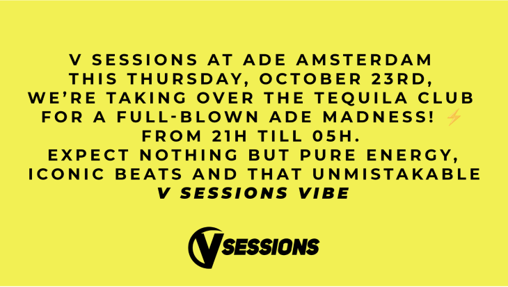 V Sessions at ADE 23rd october The Tequila Club